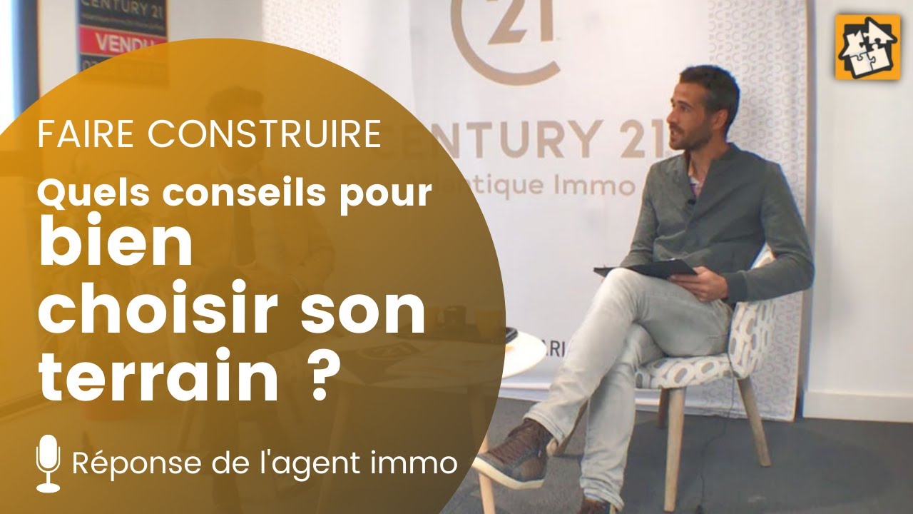 Quels conseils pour bien choisir son terrain ?
