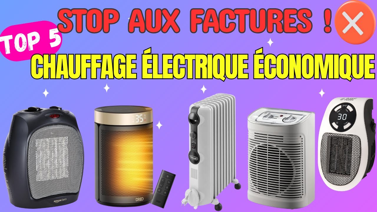 Top 5 Chauffage Électrique Économique (2025) | Le Guide pour un Hiver Pas Cher