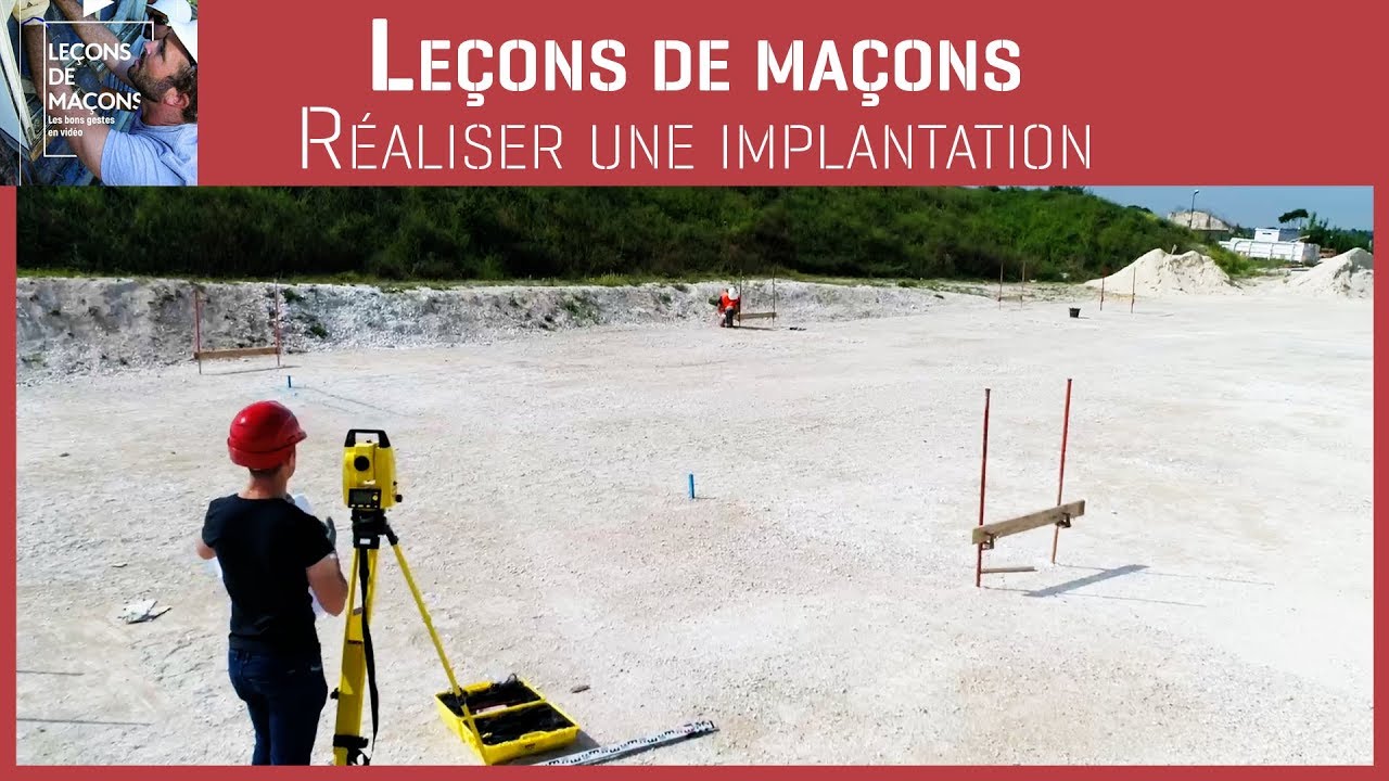Les bons gestes en maçonnerie - Réaliser une implantation