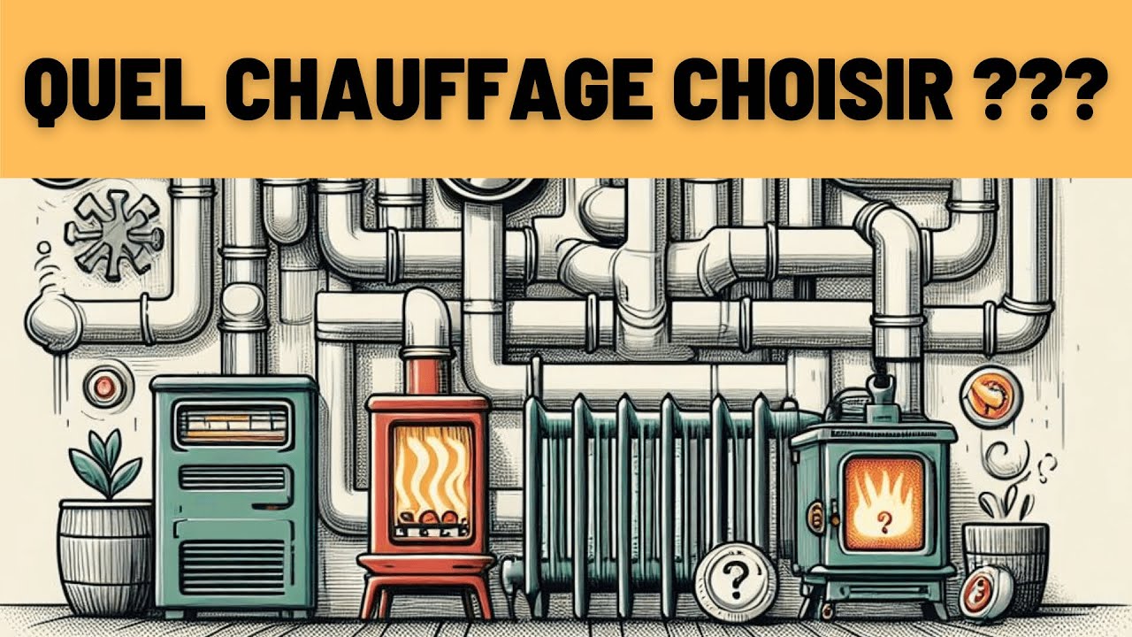 Quel chauffage choisir pour votre logement ?
