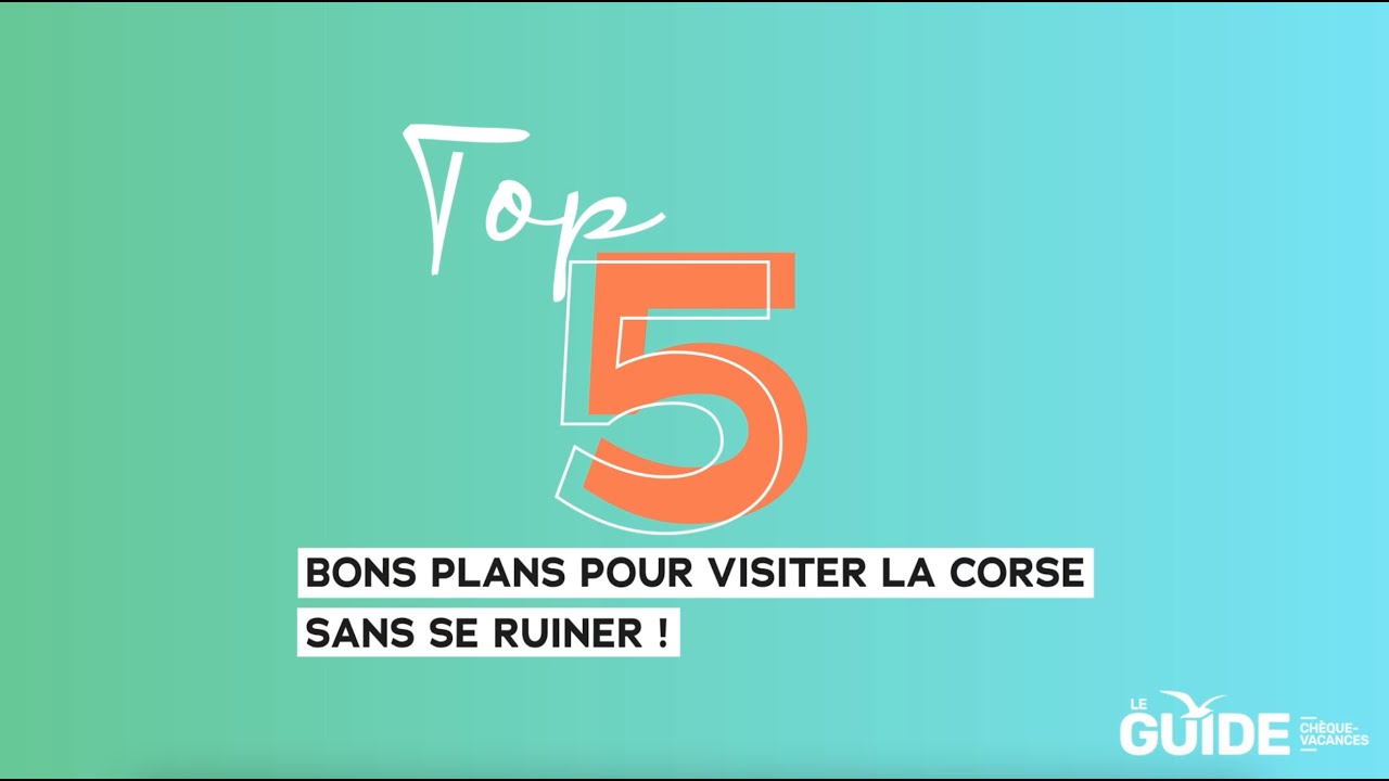 Top 5 des bons plans en Corse