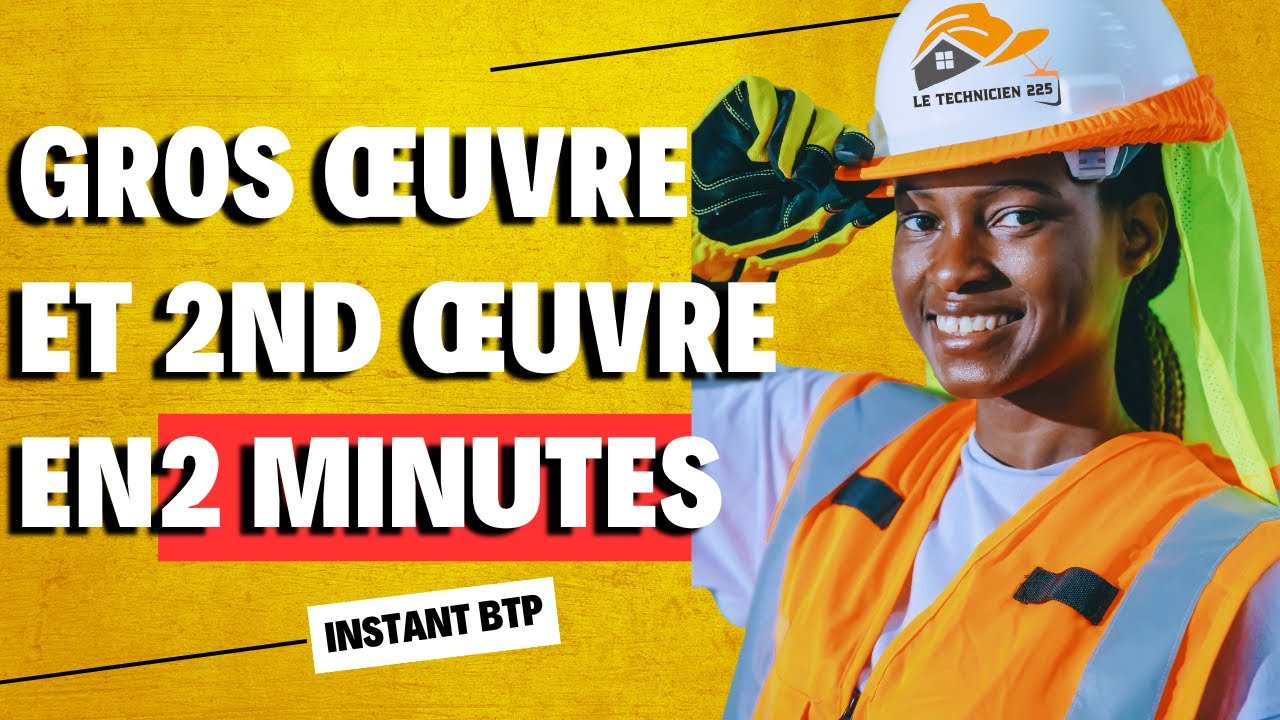 VOICI LA DIFFÉRENCE ENTRE GROS ŒUVRE ET SECOND ŒUVRE!