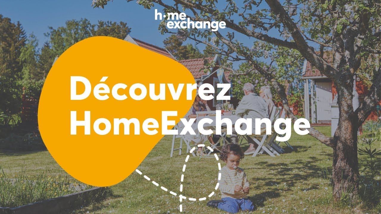 HomeExchange | Voyagez plus et mieux grâce à l'échange de maisons