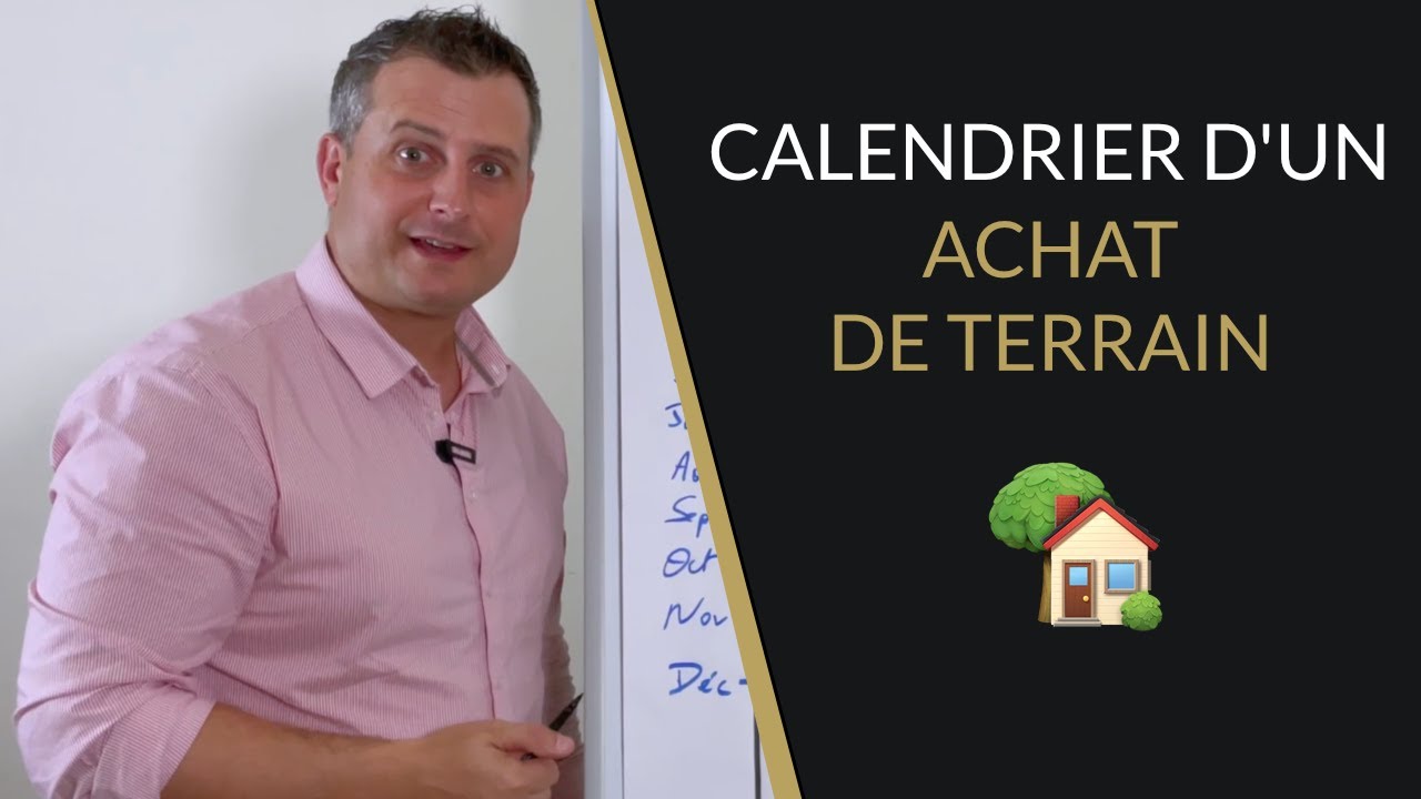 🟢 Les étapes d'un achat de Terrain (construction maison)