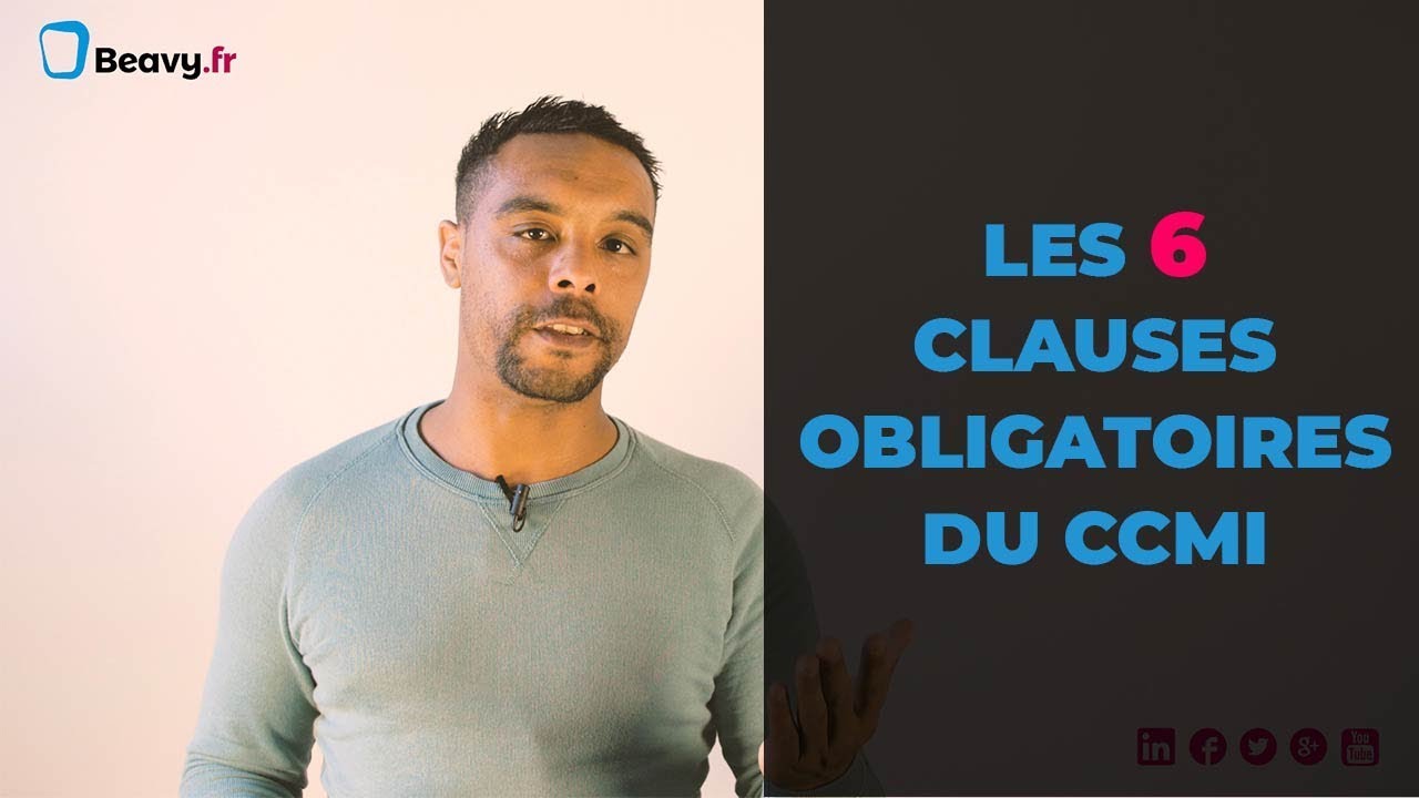 Les 6 clauses obligatoires du CCMI
