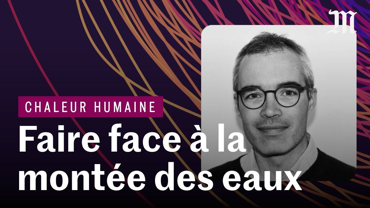 Montée des eaux : comment s’y préparer avant qu’il ne soit trop tard ? | CHALEUR HUMAINE S.6 E.4