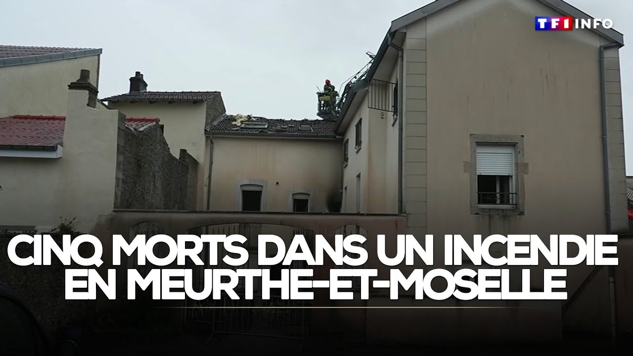 Cinq morts dans un incendie en Meurthe-et-Moselle｜TF1 INFO